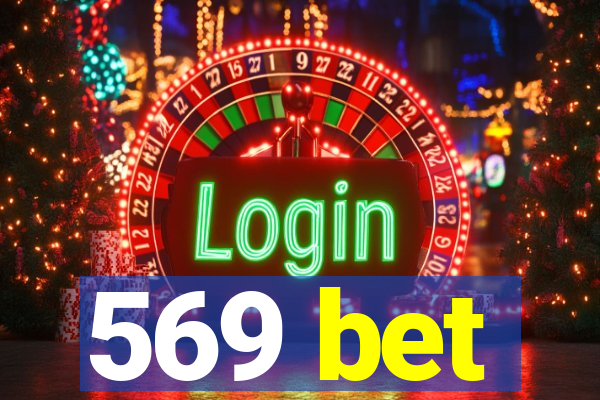 569 bet